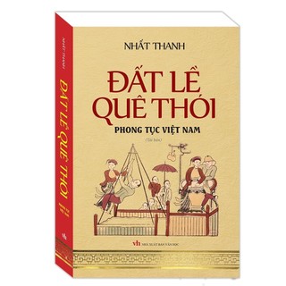 Sách - Đất lề quê thói - Phong tục Việt Nam (bìa mềm)-tái bản (MT)