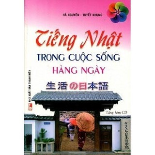 Sách - Tiếng Nhật Trong Cuộc Sống Hàng Ngày