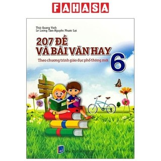 Sách 207 đề và bài văn hay lớp 6