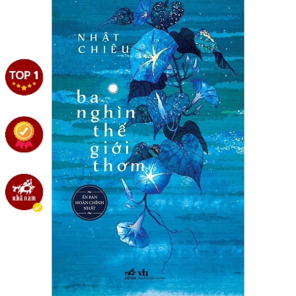 Sách - Ba nghìn thế giới thơm (Nhật Chiêu) (Nhã Nam)  - NNB