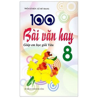 Sách - 100 bài văn hay 8