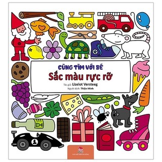Sách - cùng tìm với bé: sắc màu rực rỡ