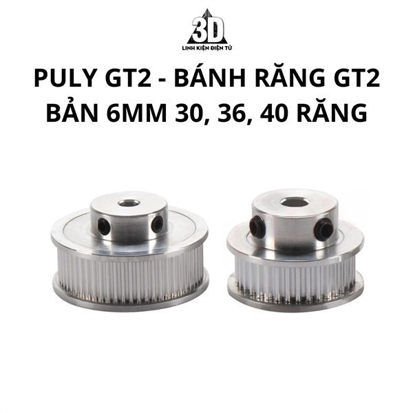 Puly GT2 - Bánh răng GT2 bản 6mm 30 RĂNG, 36 RĂNG, 40 RĂNG, 48 RĂNG, 60 RĂNG dành cho máy in 3D, CNC