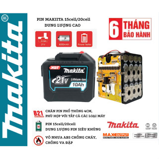  Pin Makitaa 15 Cell   20 Cell chân pin phổ thông M21 4cm Chịu tải cao 21V DUNG LƯỢNG SIÊU KHỦNG 
