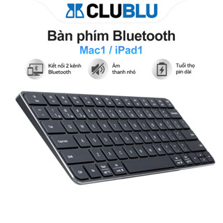  -CLUBLU- Bàn Phím K303 Bluetooth Sạc Kim Loại Không Dây Văn Phòng Cao Cấp Máy Tính Điện Thoại Tablet 
