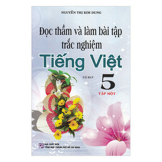 Sách - Tiếng Việt 5 (Đọc Thầm Và Làm Bài Tập Trắc Nghiệm) - Tập 1