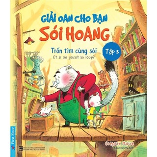 Sách - Giải Oan Cho Bạn Sói Hoang - Tập 3 - Trốn Tìm Cùng Sói