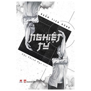 Sách - Nghiệt Tử - Bạch Tiên Dũng