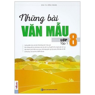 Sách - Những Bài Văn Mẫu Lớp 8 - Tập 1