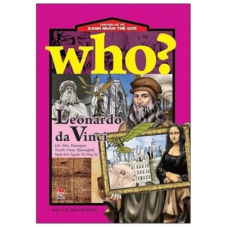 Sách - Who? Chuyện Kể Về Danh Nhân Thế Giới: Leonardo Da Vinci (Tái Bản 2020)