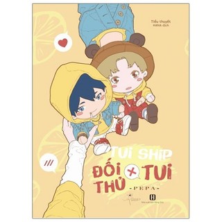 Sách - Tui Ship Đối Thủ X Tui - Tặng Kèm Bookmark + Postcard