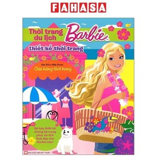 Sách Barbie Thiết Kế Thời Trang - Thời Trang Du Lịch