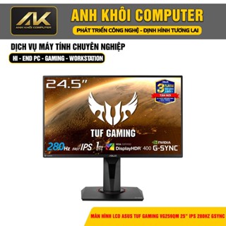 Màn hình ASUS TUF Gaming VG259QM 25" IPS 280Hz Bảo Hành Chính Hãng Tận Nơi Người Sử Dụng
