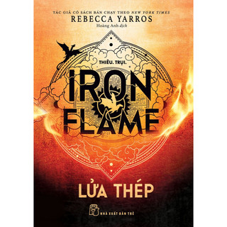 Sách Lửa thép - Iron Flame (Tập tiếp theo của "Cánh Tư") (NXB Trẻ)