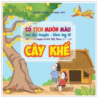 Sách cổ tích muôn màu - cây khế