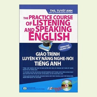 Sách - giáo trình luyện kỹ năng nghe - nói tiếng anh_trình độ trung cấp