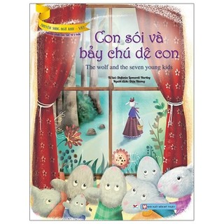 Sách Truyện Song Ngữ Anh - Việt: Con Sói Và Bảy Chú Dê Con