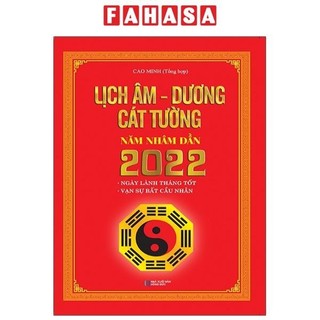 Sách lịch âm - dương cát tường năm nhâm dần 2022