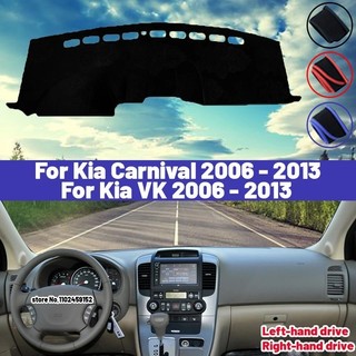 Chất lượng cao cho xe kia carnival vk 2006 2007 2008 2009 2010 2011 2012 2013 bảng điều khiển ô tô bao thảm chống nắng tấm lót ánh sáng thảm chống tia uv 2010 2011 2012