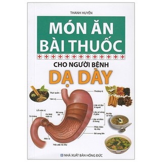 Sách - món ăn bài thuốc - cho người bệnh dạ dày