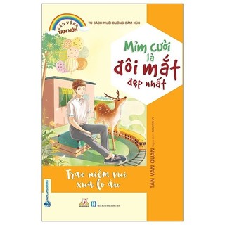 Sách - Tủ Sách Nuôi Dưỡng Cảm Xúc - Mỉm Cười Là Đôi Mắt Đẹp Nhất