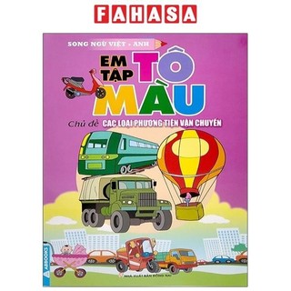 Sách em tập tô màu - chủ đề: các loại phương tiện vận chuyển