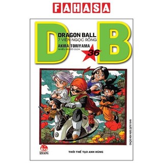 Sách - Dragon Ball - 7 Viên Ngọc Rồng - Tập 36 - Thời Thế Tạo Anh Hùng (Tái Bản 2025)