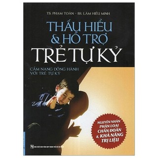 Sách - thấu hiểu & hỗ trợ trẻ tự kỷ