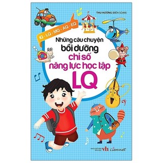 Sách - Những Câu Chuyện Bồi Dưỡng Chỉ Số Năng Lực Học Tập LQ