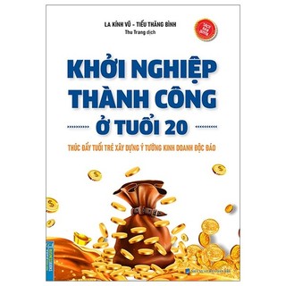 Sách - Khởi nghiệp thành công ở tuổi 20 (bìa mềm) (MT)