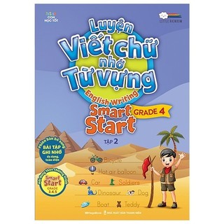 Sách Luyện Viết Chữ Nhớ Từ Vựng - English Writing Smart Start Lớp 4 - Tập 2