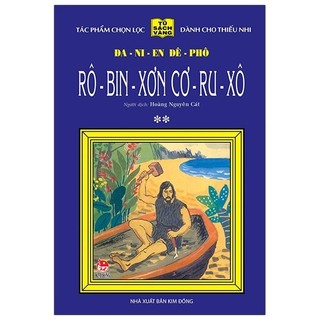 Sách 25 Năm Tủ Sách Vàng - Rô - Bin - Sơn Cơ - Ru - Xô - Tập 2 (Tái Bản 2020)