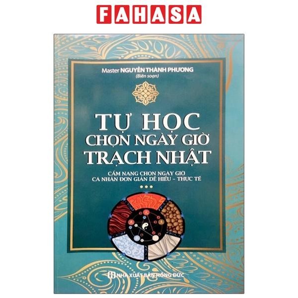 Sách Tự Học Chọn Ngày Giờ Trạch Nhật