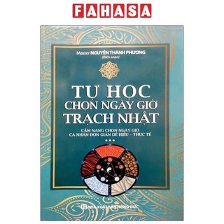 Sách tự học chọn ngày giờ trạch nhật