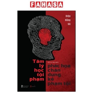 Sách Tâm Lý Học - Phác Họa Chân Dung Kẻ Phạm Tội