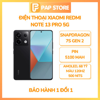  Điện thoại Xiaomi Redmi Note 13 Pro 5G - Snapdragon 7s Gen 2 – BH 1 đổi 1 - PAP STORE 
