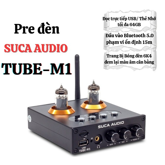 SUCA Tube-M1 – Preamp Đèn Giá Rẻ Mà Chất, Tăng Âm Mềm Mượt, Tự Nhiên