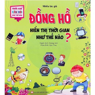 Sách - mười vạn câu hỏi như thế nào - đồng hồ hiển thị thời gian như thế nào?