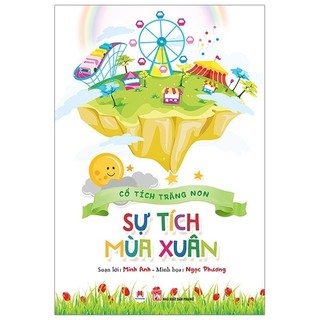 Sách cổ tích trăng non - sự tích mùa xuân