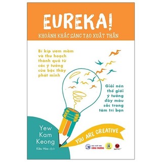 Sách Eureka! Khoảnh Khắc Sáng Tạo Xuất Thần