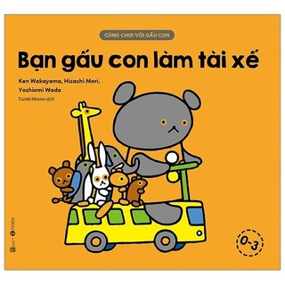Sách - cùng chơi với gấu con - bạn gấu con làm tài xế