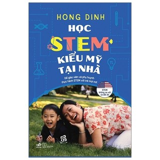 Sách Học STEM Kiểu Mỹ Tại Nhà