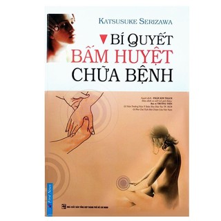 Sách bí quyết bấm huyệt chữa bệnh - tái bản