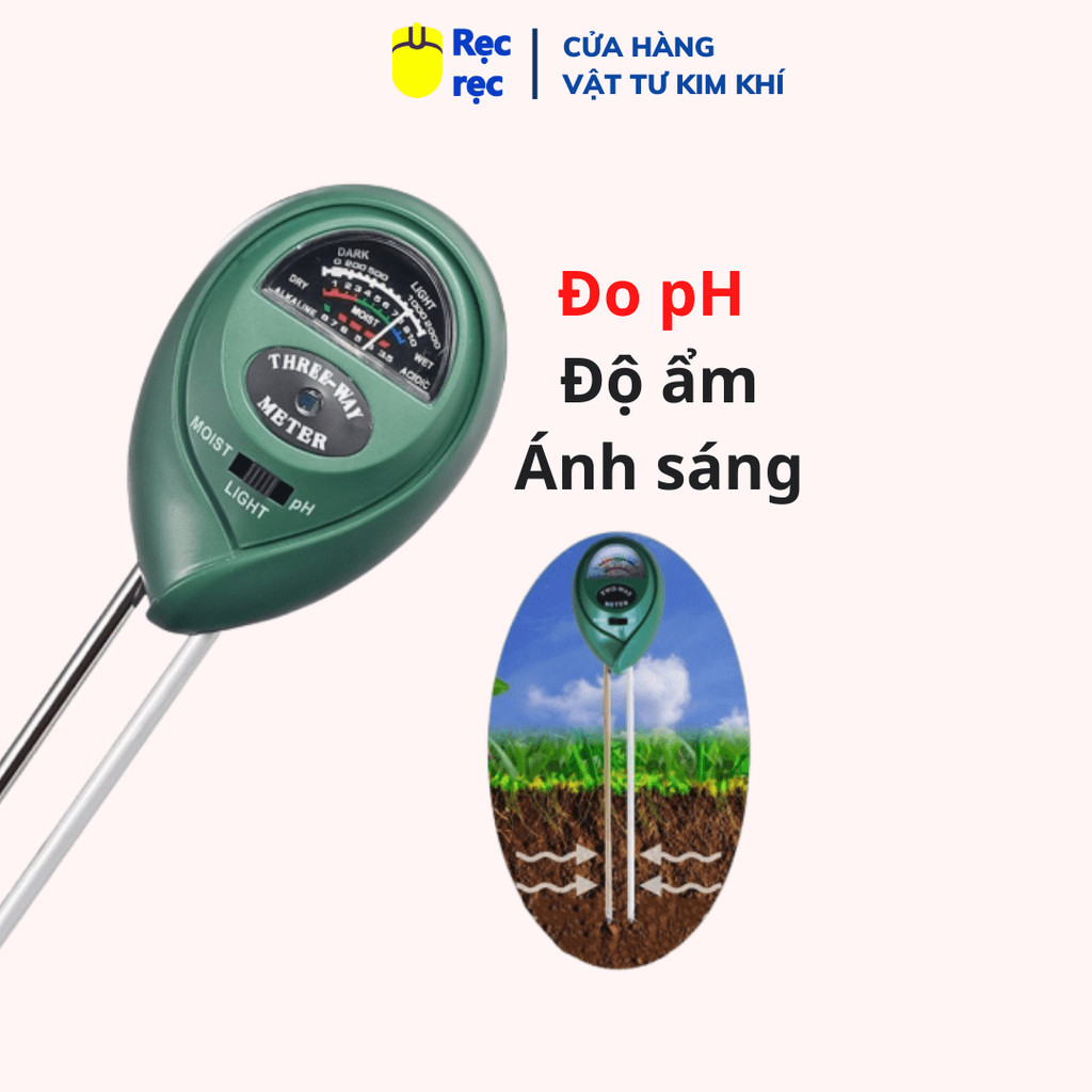 Máy đo, dụng cụ đo độ PH đất 3 trong 1 (PH, Độ ẩm, Ánh sáng)