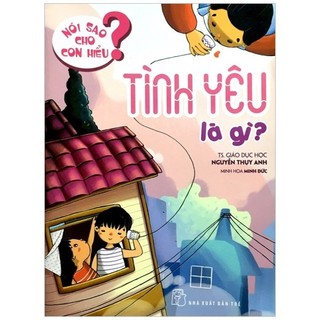 Sách - nói sao cho con hiểu: tình yêu là gì