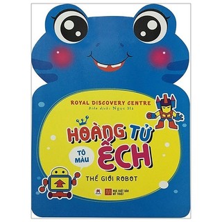 Sách - Tô Màu Hoàng Tử Ếch - Thế Giới Robot