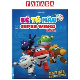 Sách bé tô màu super wings - quyển 4