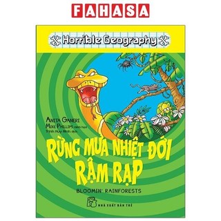 Sách Horrible Geography - Rừng Mưa Nhiệt Đới Rậm Rạp