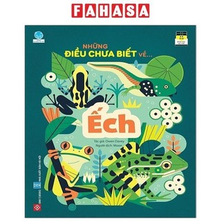 Sách những điều chưa biết về… - ếch
