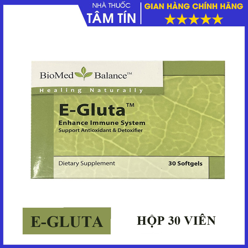 E-Gluta Chống oxy hóa siêu mạnh - Tăng cường miễn dịch - Giảm dị dạng tinh trùng- hỗ trợ sinh sản nam giới